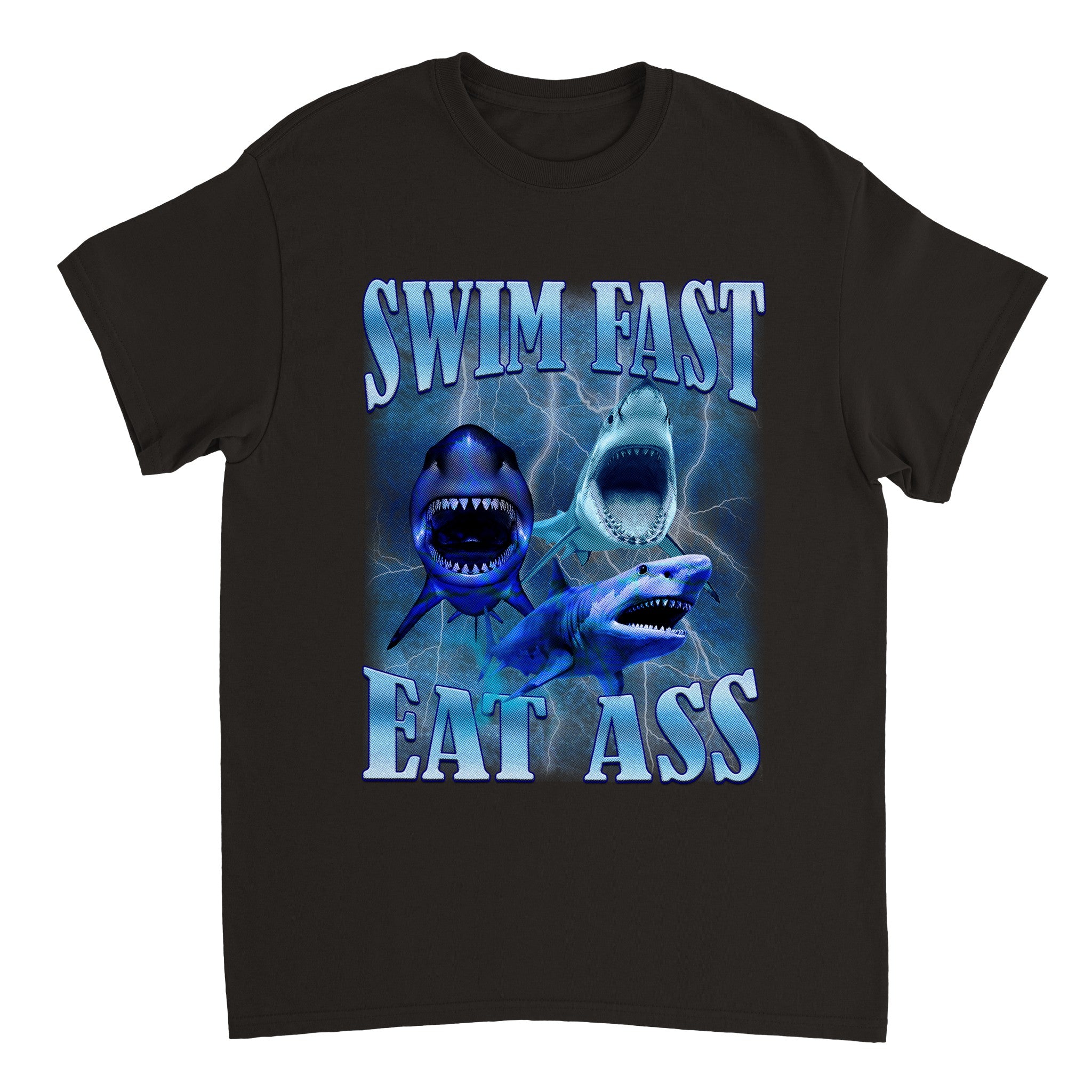 Swim Fast, Eat Ass