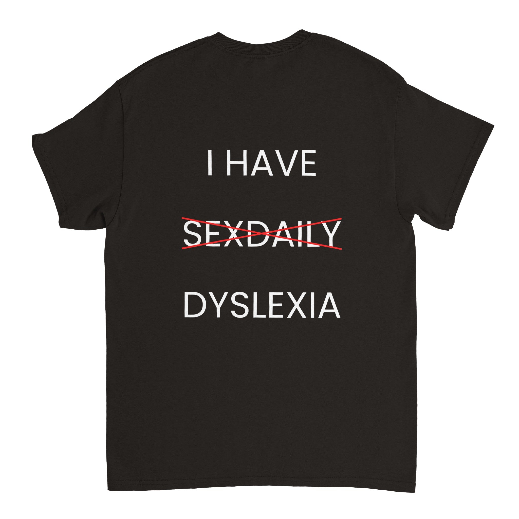 I Have Dyslexia