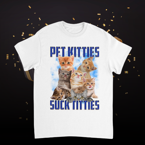 Pet Kitties, Suck Titties